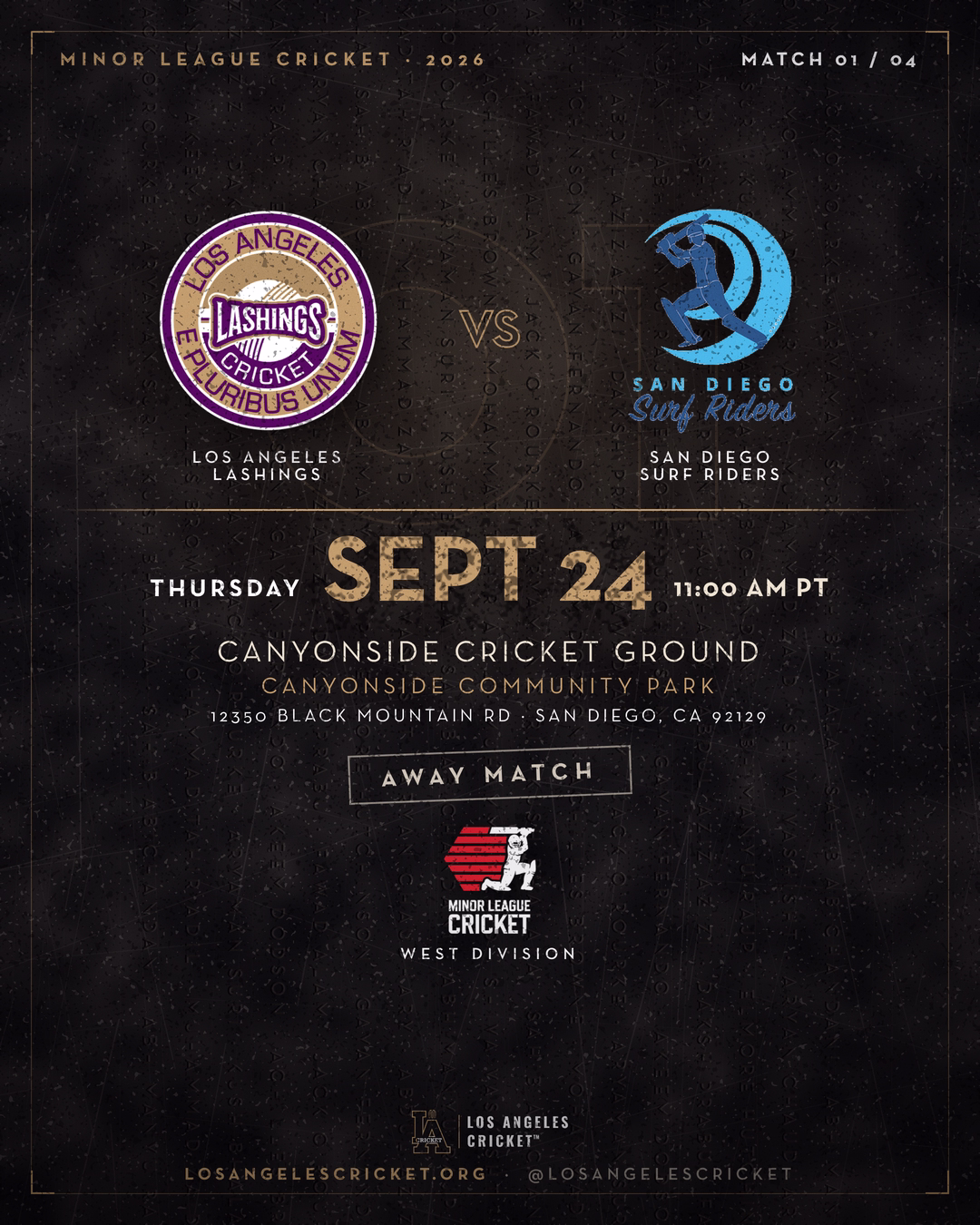 Los Angeles Lashings vs San Diego Surf Riders, Thursday September 24, Canyonside Cricket Ground, San Diego, 11:00 AM PT.